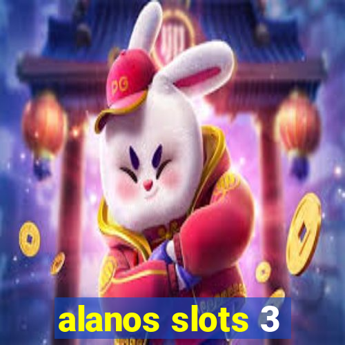 alanos slots 3